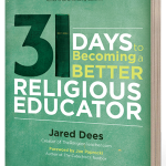 31 Days to Becoming a Better Religious Educator
