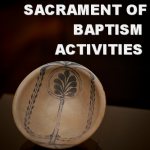 Sacrament of Baptism Activities