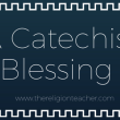 A Catechist Blessing