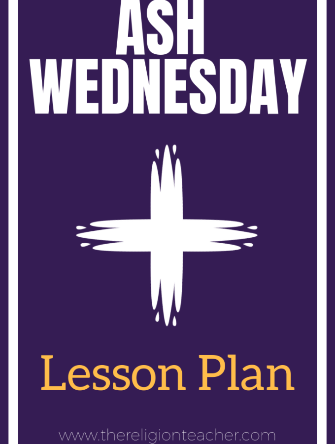Ash Wednesday Lesson Plan