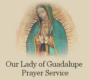 Our Lady of Guadalupe Prayer Service