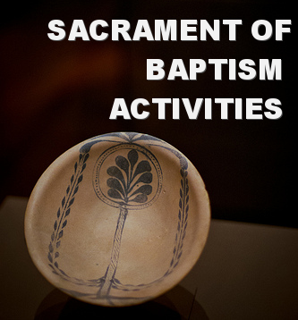 Sacrament of Baptism Activities