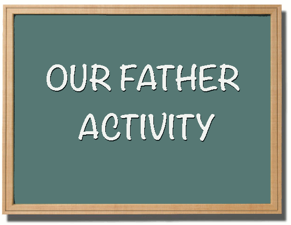 Our Father Activity