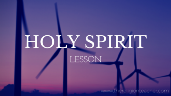 Holy Spirit Lesson Plan: Wind