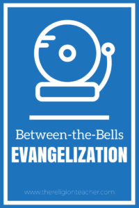 Between-the-Bells Evangelization