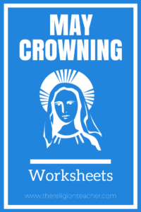 May Crowning Worksheets and Printables