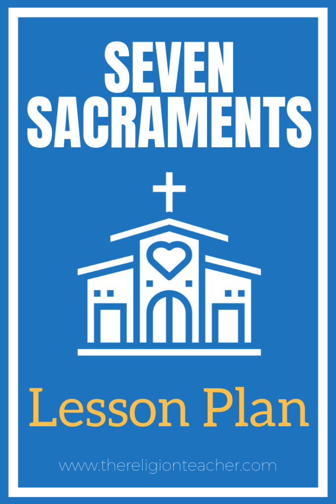 Seven Sacraments Lesson Plan