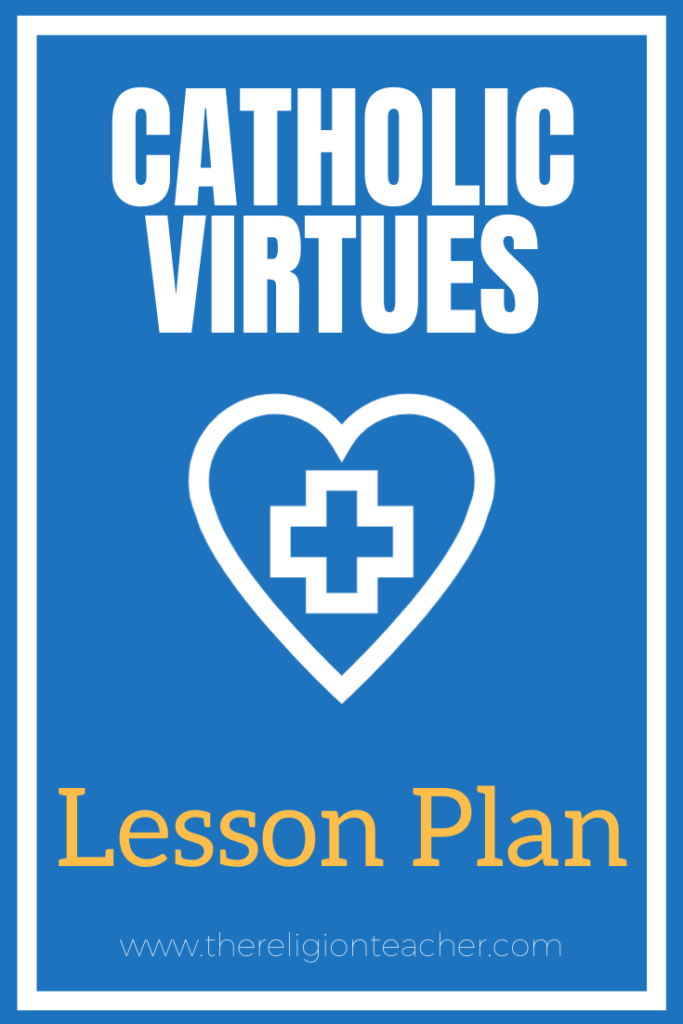 Catholic Virtues Lesson Plan