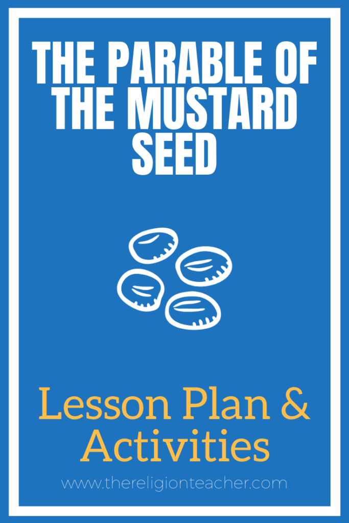 Parable of the Mustard Seed Lesson Plan and Activities
