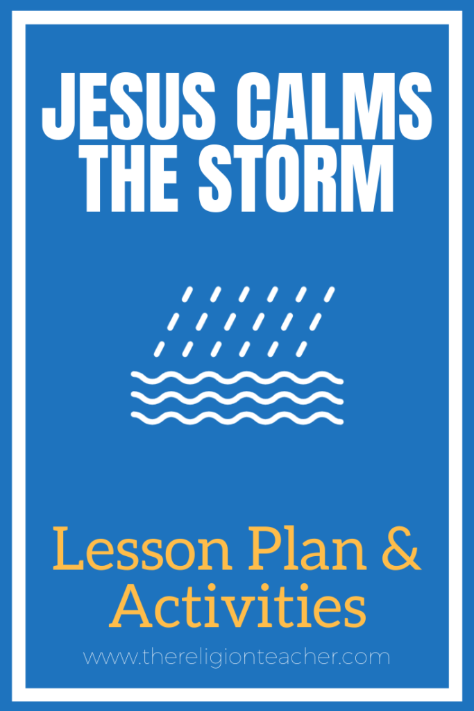 Jesus Calms the Storm Lesson Plan and Activities