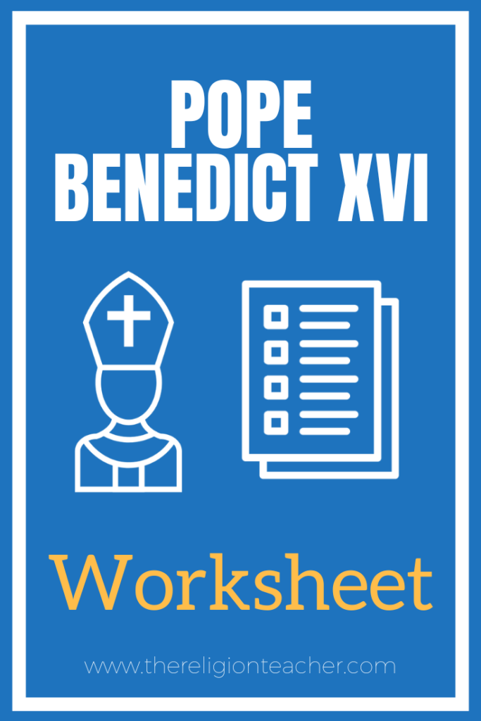 Pope Benedict XVI Biography Worksheet