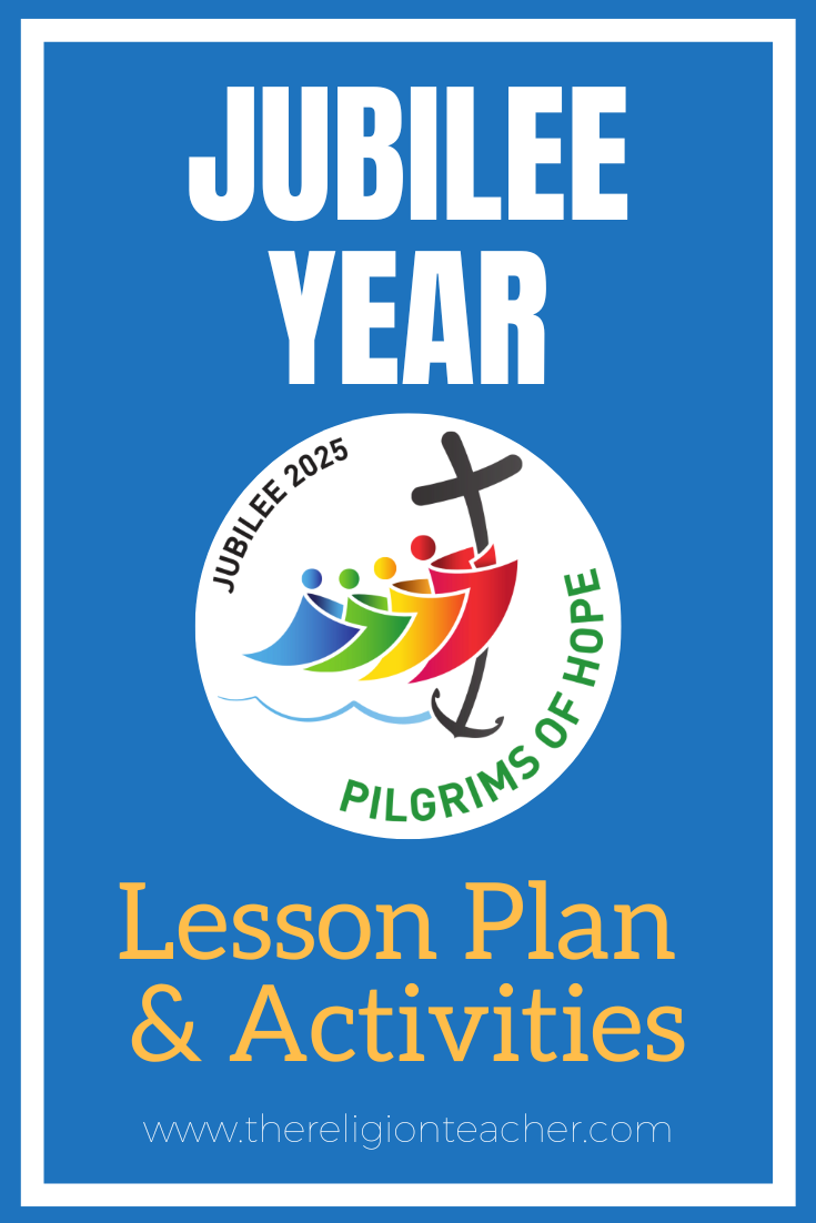 Jubilee Year Lesson Plan, Activities, & Worksheet The Religion Teacher Catholic Religious