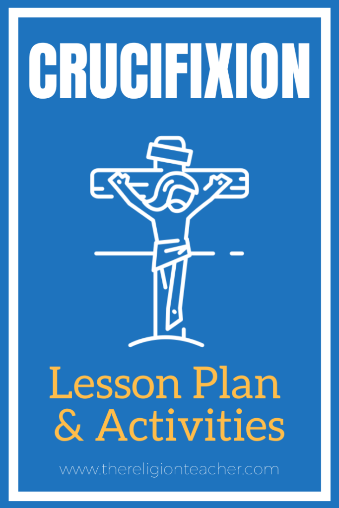 Crucifixion Lesson Plan