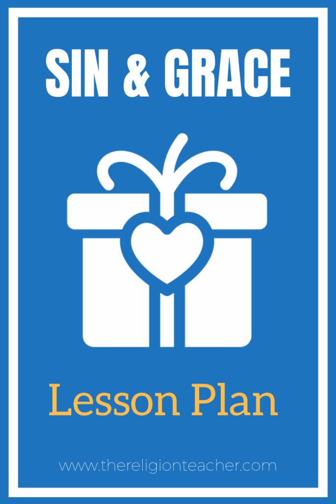 Sin and Grace Lesson Plan